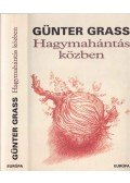 Günter Grass - Hagymahántás közben