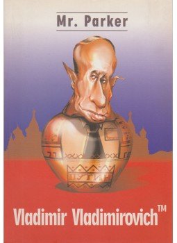 Mr. Parker - Vladimir Vladimirovich Mr. Parker - Vladimir Vladimirovich, 2003 antikvár könyv