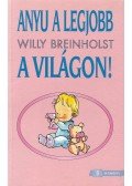 Breinholst, Willy - Anyu a legjobb a világon