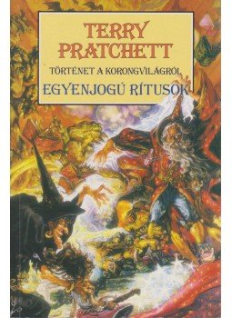 Terry Pratchett - Egyenjogú rítusok Terry Pratchett - Egyenjogú rítusok, Budapest 2010 antikvár könyv