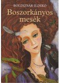 Boldizsár Ildikó - Boszorkányos mesék