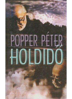 Popper Péter - Holdidő Popper Péter - Holdidő, Budapest 2001 antikvár könyv
