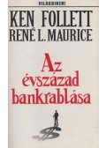 Ken Follett - Az évszázad bankrablása