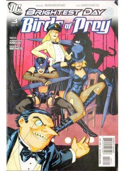 Benes, Ed, Melo, Adriana, Gail Simone - Birds of Prey 3. Benes, Ed, Melo, Adriana, Gail Simone - Birds of Prey 3., 2010 antikvár könyv