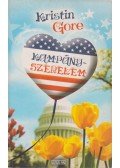 Gore, Kristin - Kampányszerelem