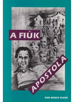 Dr. Lukács István - A fiúk apostola Dr. Lukács István - A fiúk apostola, Budapest 2001 antikvár könyv