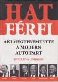 Johnson, Richard A. - Hat férfi, aki megteremtette a modern autóipart