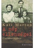 Marton Kati - A nép ellenségei