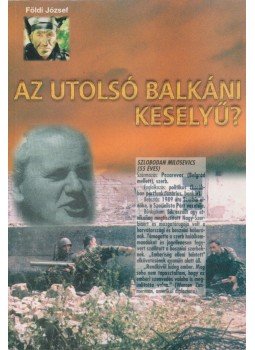 Földi József - Az utolsó balkáni keselyű? Földi József - Az utolsó balkáni keselyű?, 2000 antikvár könyv