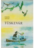 Fekete István - Tüskevár