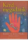 Hicks, Esther,Hicks, Jerry - Kérd és megadatik kártya