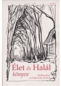 Gyurgyák János - Élet és Halál könyve I-II.