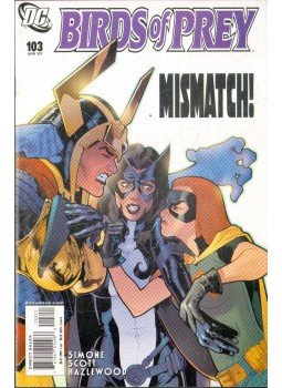 Scott, Nicola, Gail Simone - Birds of Prey 103. Scott, Nicola, Gail Simone - Birds of Prey 103., 2007 antikvár könyv