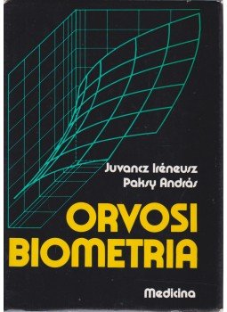 Paksy András, Juvancz Iréneusz - Orvosi biometria Paksy András, Juvancz Iréneusz - Orvosi biometria, Budapest 1982 antikvár könyv