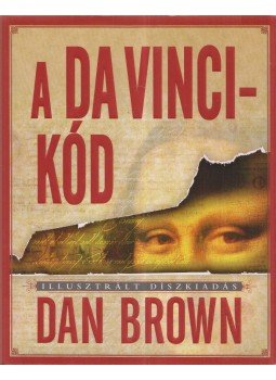 Dan Brown - A Da Vinci-kód Dan Brown - A Da Vinci-kód, 2006 antikvár könyv