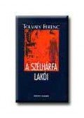 Tolvaly Ferenc - A szélhárfa lakói