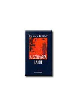 Tolvaly Ferenc - A szélhárfa lakói, null 0 antikvár könyv