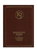 Kodolányi János,Csűrös Miklós - A néma város