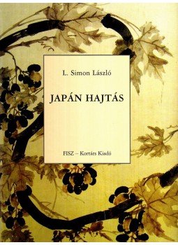 L.SIMON LÁSZLÓ - JAPÁN HAJTÁS - ÜKH 2008 L.SIMON LÁSZLÓ - JAPÁN HAJTÁS - ÜKH 2008, null 2008 antikvár könyv