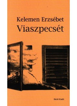 Kelemen Erzsébet - VIASZPECSÉT Kelemen Erzsébet - VIASZPECSÉT, null 0 antikvár könyv