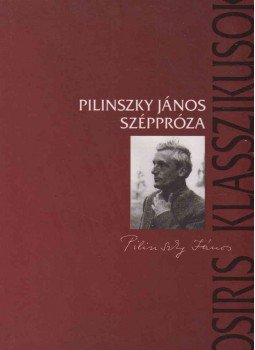 Pilinszky János - Széppróza Pilinszky János - Széppróza, Budapest 2004 antikvár könyv