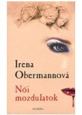 Obermannová, Irena - NŐI MOZDULATOK /ÜKH 2004/