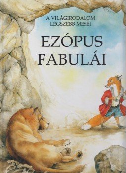 Ezópusz - Ezópus fabulái Ezópusz - Ezópus fabulái, 2003 antikvár könyv
