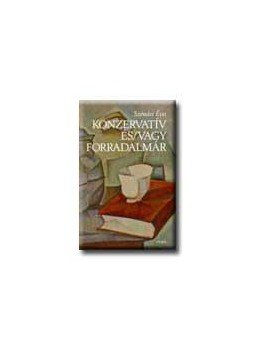 Szénási Éva - KONZERVATÍV ÉS/VAGY FORRADALMÁR Szénási Éva - KONZERVATÍV ÉS/VAGY FORRADALMÁR, null 0 antikvár könyv