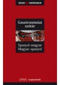 Alberto Barrera y Vidal,Anita Schoonheere,Dr. Fritz Kerndter,Dorogman György - Gasztronómiai szótár - Spanyol-magyar, Magyar-spanyol - Spanyol-magyar - Magyar-spanyol