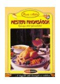 Barta Miklós - MESTERI FINOMSÁGOK - EGÉSZSÉGES ÉTELEK TEJTERMÉKEKKEL