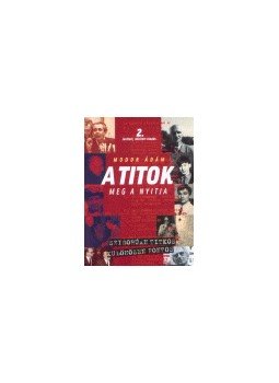 Modor Ádám - A titok meg a nyitja 2. - Titkos szolgák és jelentések, null 2005 antikvár könyv