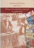 Horváthné Herbáth Mária,Stágel Imréné - Alapozó kereskedelmi ismeretek és gyakorlatok
