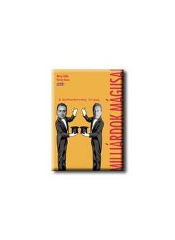 Mong Attila, Bence György - Milliárdok mágusai Mong Attila, Bence György - Milliárdok mágusai, null 0 antikvár könyv