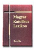 Dr. Diós István - MAGYAR KATOLIKUS LEXIKON 2 BOR-EHE 5098