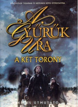 Fisher, Jude - A Gyűrűk Ura - A Két Torony Fisher, Jude - A Gyűrűk Ura - A Két Torony, 2003 antikvár könyv