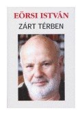 Eörsi István - Zárt térben