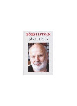 Eörsi István - Zárt térben Eörsi István - Zárt térben, null 2003 antikvár könyv