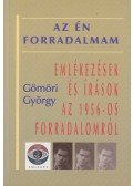 Gömöri György - Az én forradalmam