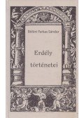 Bölöni Farkas Sándor - Erdély történetei