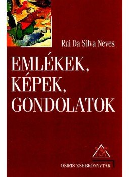 Neves,Rui Da Silva - Emlékek, képek, gondolatok Neves,Rui Da Silva - Emlékek, képek, gondolatok, null 2000 antikvár könyv