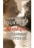 Durrell, Lawrence - MOUNTOLINVE ALEXANDRIAI NÉGYES III.
