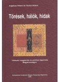 TARDOS RÓBERT,Angelusz Róbert - Törések, hálók, hidak