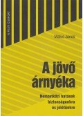 MATUS JÁNOS - A jövő árnyéka