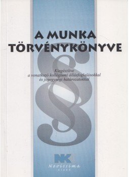 Dr. Szilner György - A munka törvénykönyve Dr. Szilner György - A munka törvénykönyve, Budapest 2008 antikvár könyv