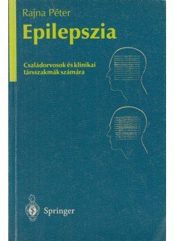 Rajna Péter - Epilepszia Rajna Péter - Epilepszia, Budapest 1996 antikvár könyv