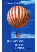 Fráter Zoltán - Hagyomány,hatás,iszony