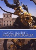 Vadászi Erzsébet - Magyar Versália