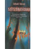 Lábadi Károly - Szétszóratásban - A drávaszögi magyarság sorsüldözöttsége