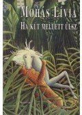 Mohás Lívia - Ha kút mellett ülsz