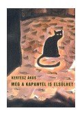 Kertész Ákos - Még a kapanyél is elsülhet